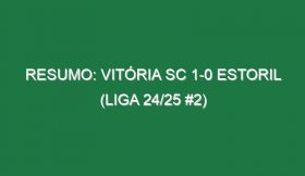 Resumo: Vitória SC 1-0 Estoril (Liga 24/25 #2)