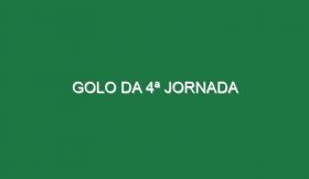 Golo da 4ª Jornada