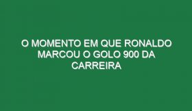 O Momento Em Que Ronaldo Marcou o Golo 900 Da Carreira