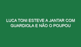 Luca Toni esteve a jantar com Guardiola e não o poupou