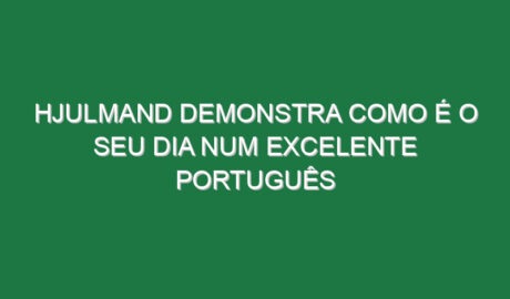 Hjulmand demonstra como é o seu dia num excelente português