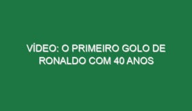 Vídeo: O primeiro golo de Ronaldo com 40 anos