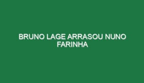 Bruno Lage arrasou Nuno Farinha