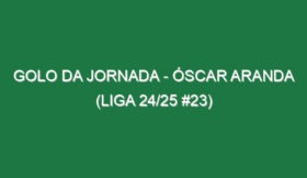 Golo da jornada – Óscar Aranda (Liga 24/25 #23)